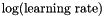 $\log(\text{learning rate})$