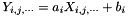 \[ Y_{i,j,\cdots} = a_i X_{i,j,\cdots} + b_i \]