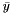 $\bar{y}$